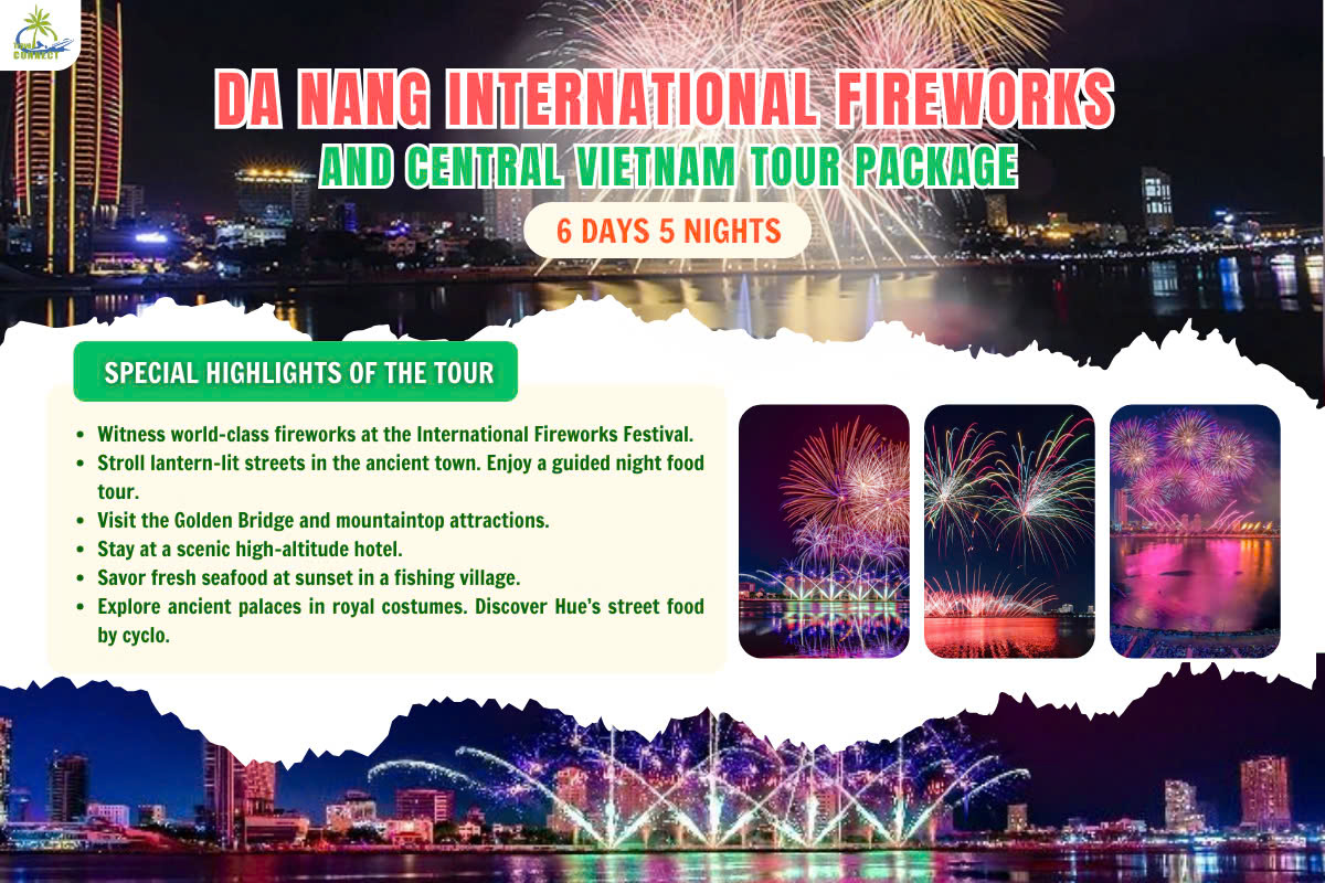 DANANG INTERNATIONAL FIREWORKS AND  CENTRAL VIETNAM TOUR PACKAGE