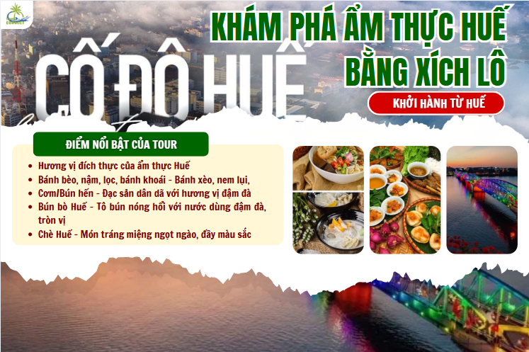 TOUR KHÁM PHÁ ẨM THỰC HƯƠNG VỊ HUẾ BẰNG XÍCH LÔ