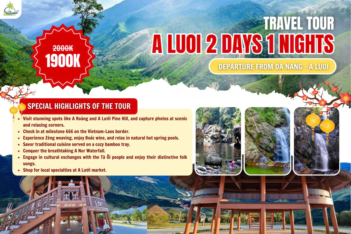 EXPLORE THE CULTURAL EXPERIENCE OF THE A LUOI HIGHLAND ETHNIC COMMUNITY